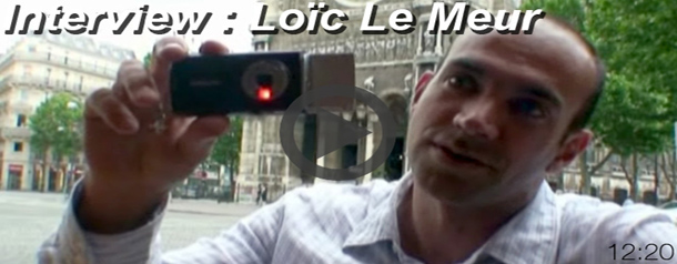 Interview Vidéo: Loïc Le Meur : 