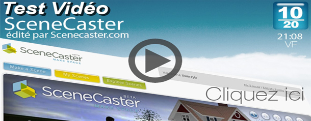 Test Vidéo : SceneCaster, la 3D ou bien ce que pourrait devenir le web
