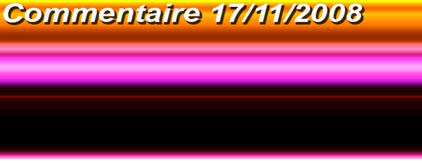 Commentaire ! du 17/11/2008