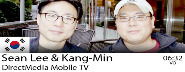 Corée du Sud : Sean Lee & Kang-Min Ahn démonstration Mobile TV Service