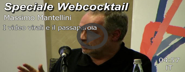 Speciale Webcocktail: Massimo Mantellini parla di video virali e marketing del passaparola